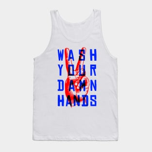 Wash Your Damn Hands Tank Top